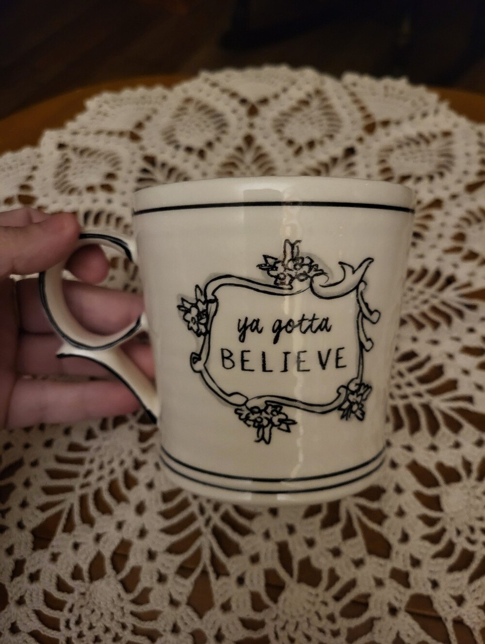 Ya Gotta Believe Cream Ceramic Mug
